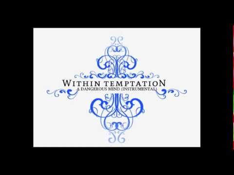 Within Temptation - A Dangerous Mind (Instrumental)