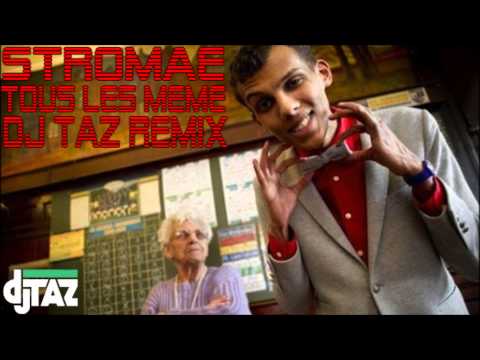 Stromae Tous Les Même (Dj Taz Remix Club)