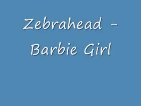 Zebrahead - Barbie Girl