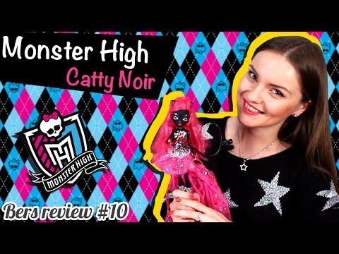 Catty Noir (Кэтти Нуар) Monster High (Школа Монстров) Обзор и Распаковка\ Review Y7729