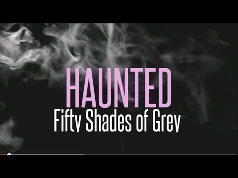 Beyoncé - Haunted / Ghost (Fifty Shades of Grey) Lyrics